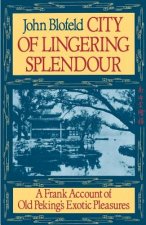 City of Lingering Splendour
