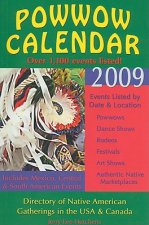 Powwow Calendar: Directory of Native American Gatherings in the USA, Canada & Beyond