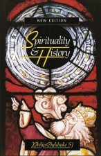 Spirituality & History: Questions of Interpretation and Method