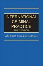 International Criminal Practice, 3rd Edition
