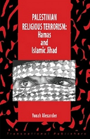 Palestininan Religious Terrorism: Hamas and Islamic Jihad
