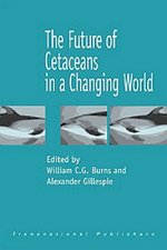 The Future of Cetaceans in a Changing World