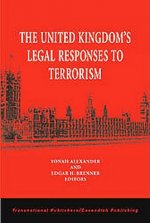 The United Kingdom's Legal Responses to Terrorism