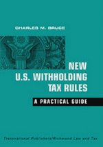 New U.S. Withholding Tax Rules: A Practical Guide