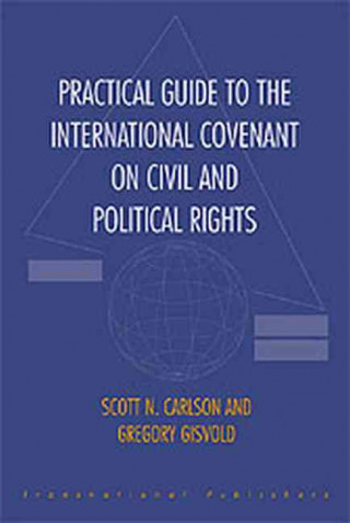 Practical Guide to the International Covenant on Civil and Political Rights