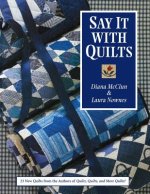 Say it with Quilts