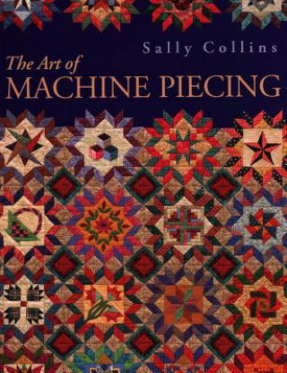 Art of Machine Piecing
