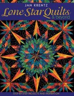 Lone Star Quilts and Beyond