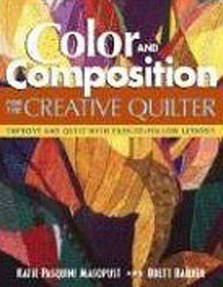 Color and Composition for the Creative Quilter