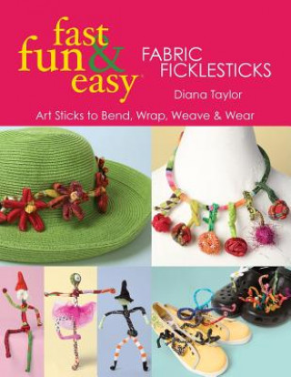 Fabric Ficklesticks