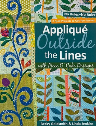 Applique Outside The Lines With Piece O'cake Designs