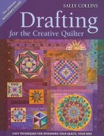 Drafting for the Creative Quilter