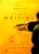 The Art of Writing: Lu Chi's Wen Fu