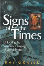 Signs of the Times: Unlocking the Symbolic Language of World Events