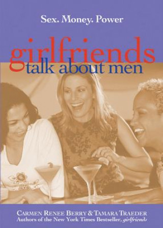 Girlfriends Talk About Men