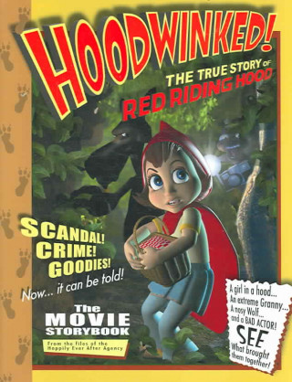 Hoodwinked!: The True Story of Red Riding Hood