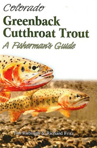 Colorado Greenback Cutthroat Trout: A Fisherman's Guide