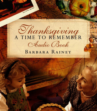 Thanksgiving: A Time to Remember