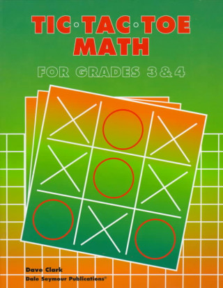 Tic-Tac-Toe Math: Grades 3 & 4