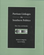 Partisan Linkages in Southern Politics: Elites, Voters, and Identifiers