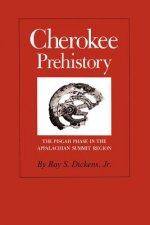 Cherokee Prehistory: The Pisgah Phase in the Appalachian Summit Region