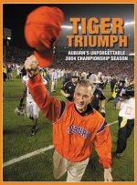 Nick Saban's Tiger Triumph: The Remarkable Story of Lsu's Rise to No. 1