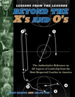 Lessons from the Legends: Beyond the X's and O's