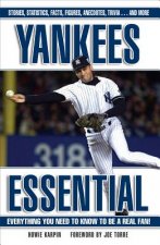 Yankees Essential: Everything You Need to Know to Be a Real Fan!