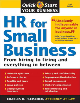 HR for Small Business: An Essential Guide for Managers, Human Resources Professionals, and Small Business Owners