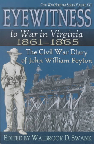 Eyewitness to War in Virginia 18611865