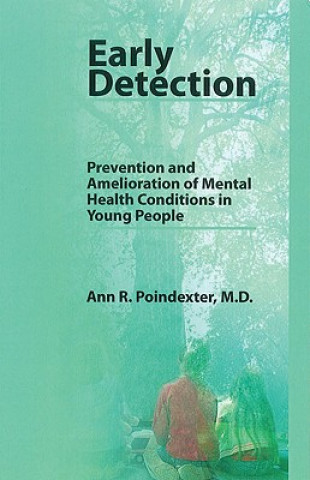 Early Detection: Prevention and Amelioration of Mental Health Conditions in Young People