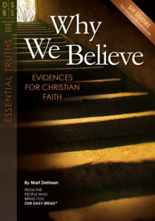 Why We Believe: Evidences for Christian Faith