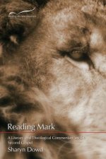 Reading Mark: A Literary and Theological Commentary on the Second Gospel