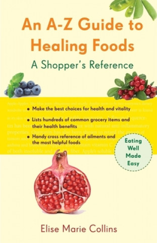 A-Z Guide to Healing Foods