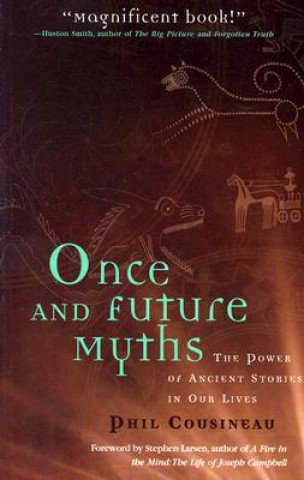 Once and Future Myths