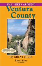 Day Hikes Around Ventura County: 116 Great Hikes