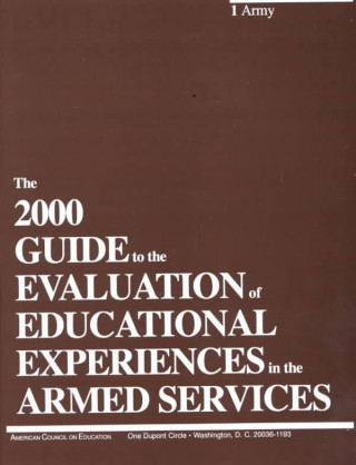 The 2000 Guide to the Evaluation of Educational Experiences in the Armed Services