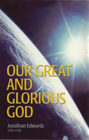 Our Great and Glorious God