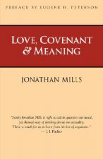 Love, Covenant & Meaning