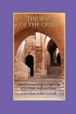 The Way of the Cross: A Six-Week Study Course