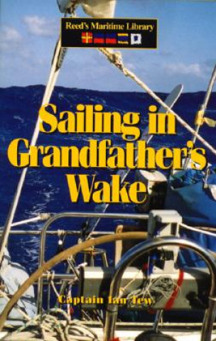 Sailing in Grandfather's Wake