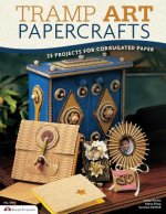 Tramp Art Papercrafts: 25 Projects for Corrugated Paper