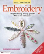 Embroidery: A Beginner's Step-By-Step Guide to Stiches and Techniques