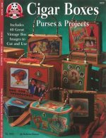 Cigar Box Purses & Projects: Includes 40 Great Vintage Box Images to Cut and Use