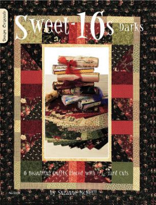 Sweet-16s Darks: 6 Beautiful Quilts Pieced with 1/16 Yard Cuts