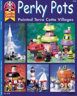 Perky Pots: Painted Terra Cotta Villages