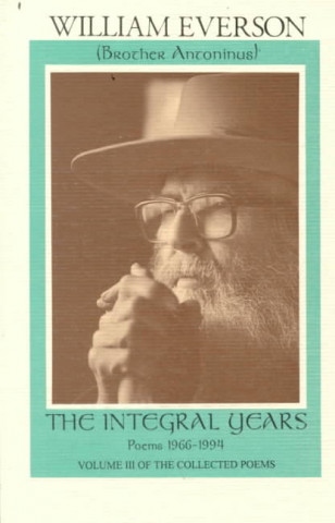 The Integral Years: Poems 1966-1994