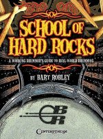 School of Hard Rocks: A Working Drummer's Guide to Real-World Drumming