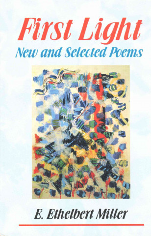 First Light: New and Selected Poems
