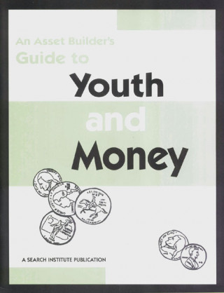 Asset Builder's Guide to Youth & Money